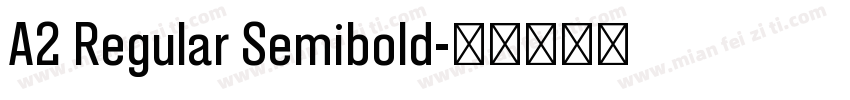 A2 Regular Semibold字体转换